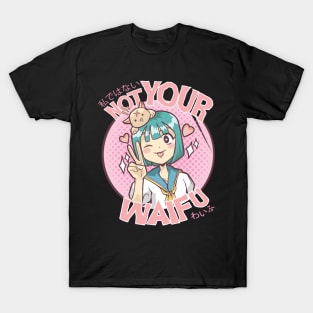 Not Your Waifu T-Shirt